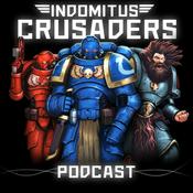 Podcast Indomitus Crusaders - Warhammer 40K Podcast