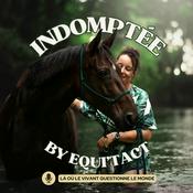 Podcast Indomptée, le podcast