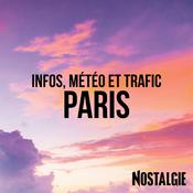 Podcast INFOS, METEO et TRAFIC de Nostalgie Paris