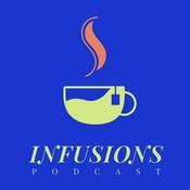 Podcast INFUSIONS