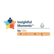 Podcast Insightful Moments: My VIBE