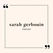 Podcast Sarah Gerbouin