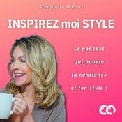 Podcast Inspirez Moi Style