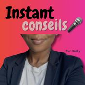 Podcast Instant conseils - rendez-vous en tête à tête avec Sally