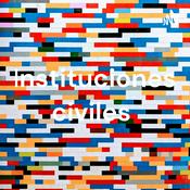 Podcast Instituciones civiles