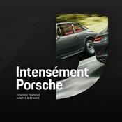 Podcast Intensément Porsche