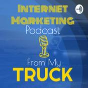 Podcast Internet Marketing Podcast From My Truck