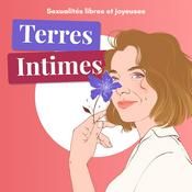 Podcast Terres Intimes