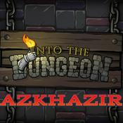 Podcast Into The Dungeon: Azkhazir