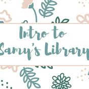 Podcast Intro to Samy's Library