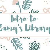 Podcast Intro to Samy's Library