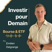 Podcast Investir pour Demain - Bourse et ETF