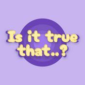 Podcast Is It True That..? by Nawel B
