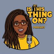 Podcast Is This Thing On