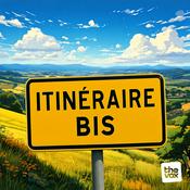 Podcast Itinéraire Bis