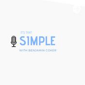 Podcast It's that simple with Benjamin Coker