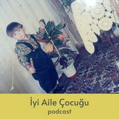 Podcast İyi Aile Çocuğu