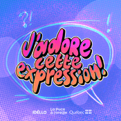 Podcast J'adore cette expression!