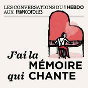 Podcast J’ai la mémoire qui chante