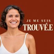 Podcast Je me suis trouvé.e