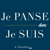 Podcast Je PANSE donc Je SUIS