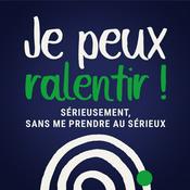 Podcast Je peux ralentir ! Exercices de décroissance personnelle-Résister-Slow life- Développement personnel-Transition-Pouvoir-Agir- Introspection