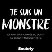 Podcast JE SUIS UN MONSTRE