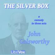 Podcast John Galsworthy - The Silver Box