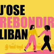 Podcast J'ose rebondir Liban