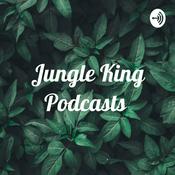 Podcast Jungle King Podcasts 🎙