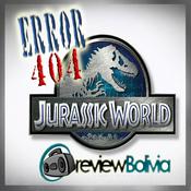 Podcast Jurassic World - Error 404 Prog 03