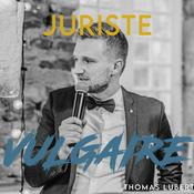 Podcast Juriste Vulgaire