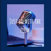 Podcast Just go with the flow
