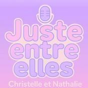 Podcast Juste Entre Elles