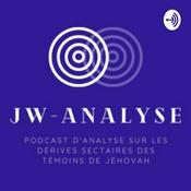 Podcast JW-Analyse : le podcast sur les dérives sectaires des Témoins de Jéhovah