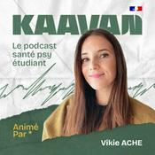 Podcast Kaavan - Le podcast Santé Mentale