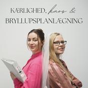 Podcast Kærlighed, kaos og bryllupsplanlægning