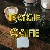 Podcast Kage Cafe