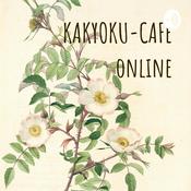 Podcast KAKYOKU-CAFE online