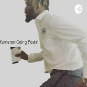 Podcast Kameron Going Postal 📬