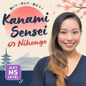 Podcast Kanami Sensei の Nihongo: JLPT N5