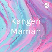 Podcast Kangen Mamah