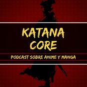 Podcast Katana Core Podcast
