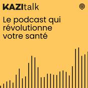 Podcast KAZITALK : le podcast qui booste ton quotidien