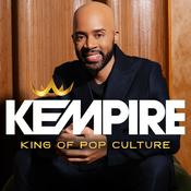 Podcast KEMPIRE: KING OF POP CULTURE