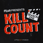 Podcast Fear Presents: Kill Count - A Horror Film Podcast