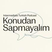 Podcast Konudan Sapmayalım - Turkish Intermediate Podcast