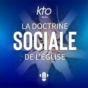 Podcast KTO Radio / La Doctrine sociale de l&#039;Église