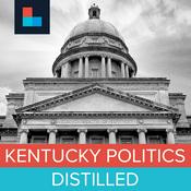 Podcast Kentucky Politics Distilled