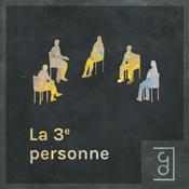 Podcast La 3e personne